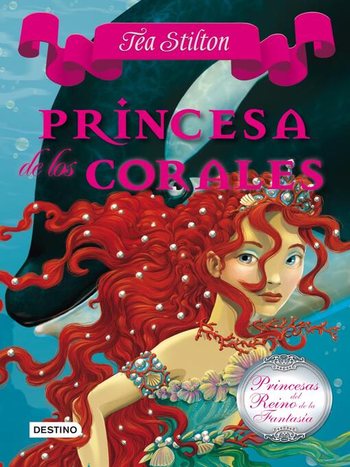 Title details for Princesa de los corales by Tea Stilton - Wait list